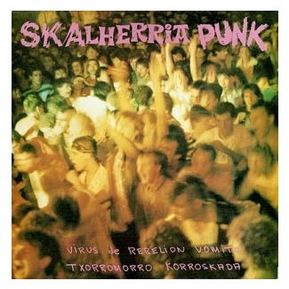 SKALHERRIA PUNK  Reedicion 2018 + Libreto