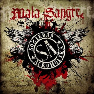 S.A. SOZIEDAD ALKOHOLIKA  Mala Sangre  (2021)