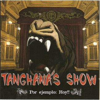 TANGHANA'S SHOW Por ejemplo hoy CD