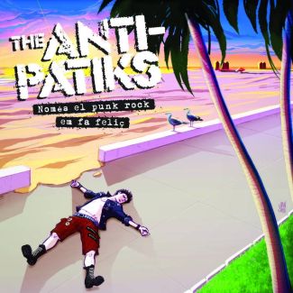 THE ANTI-PATIKS Només el punk rock em fa feliç  (2016) EP