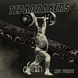 TIPARRAKERS Muy fuerte CD