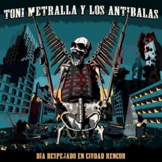 TONI METRALLA Y LOS ANTIBALAS Dia despejado en ciudad rencor CD