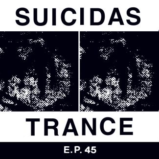 TRANCE/SUICIDAS   Split ep  (2015)