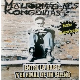 MALFORMACIONES KONGENITAS Entre la rabia y el final de un sueño FANZIN + CD